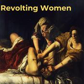 Podcast Revolting Women