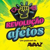 Podcast Revolução de Afetos