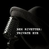 Podcast Rex Rivetter: Private Eye