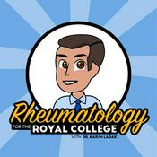 Podcast Rheumatology For The Royal College