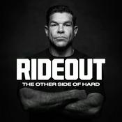 Podcast RIDEOUT: The Other Side of Hard
