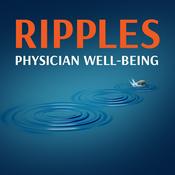 Podcast Ripples: Physician Well-Being
