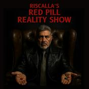 Podcast Riscalla's Red Pill Reality Show
