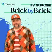 Podcast Risk Management: Brick by Brick