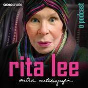 Podcast Rita Lee: Outra Autobiografia - O Podcast