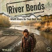 Podcast River Bends