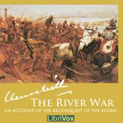 Podcast River War - An Account of the Reconquest of the Sudan, The by Winston S. Churchill (1874 - 1965)