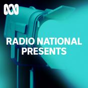 Podcast Radio National Presents