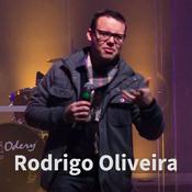 Podcast Rodrigo C. Oliveira - Pregação, Pregações e Mensagens