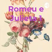 Podcast Romeu e Julieta 1