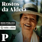 Podcast Rostos da Aldeia