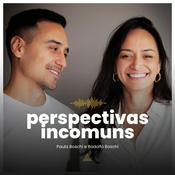 Podcast Perspectivas Incomuns Podcast