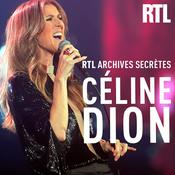 Podcast RTL archives secrètes, Céline Dion