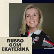 Podcast Russo com Ekaterina