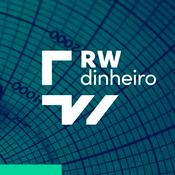 Podcast RW dinheiro – notícias de economia