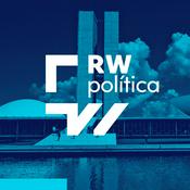 Podcast RW política – notícias do universo político