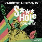 Podcast S***hole Country