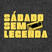 Podcast Sábado Sem Legenda
