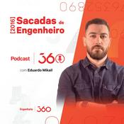Podcast Sacadas de Engenheiro