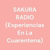 Podcast SAKURA RADIO (Experiencias En La Cuarentena)