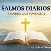 Podcast Salmos Diarios – Palabra que Fortalece