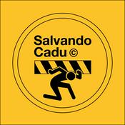 Podcast Salvando Cadu