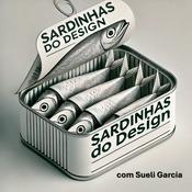 Podcast SARDINHAS DO DESIGN