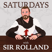 Podcast Saturdays with Sir Rolland