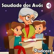 Podcast Saudade dos Avós