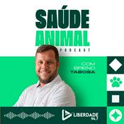 Podcast Saúde Animal com Breno Tabosa - Liberdade 94.7 FM