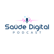 Podcast Podcast Saúde Digital