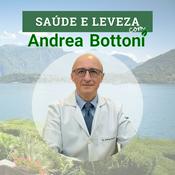 Podcast Saúde e Leveza com Andrea Bottoni