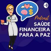 Podcast Saúde Financeira Para a Paz
