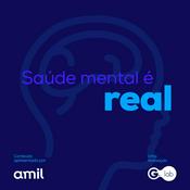 Podcast Saúde Mental é Real
