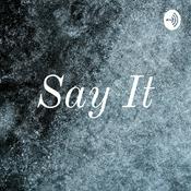 Podcast Say It
