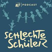 Podcast Schlechte Schüler