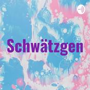 Podcast Schwätzgen