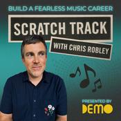 Podcast SCRATCH TRACK: Build a Fearless Music Career