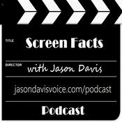 Podcast Screen Facts with Jason Davis