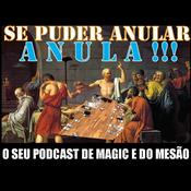 Podcast Se puder anular, ANULA!!!