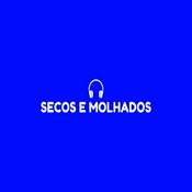 Podcast Secos e Molhados