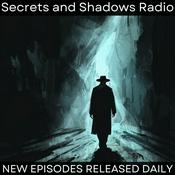 Podcast Secrets and Shadows Radio