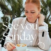 Podcast See you Sunday