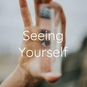 Podcast Seeing Yourself