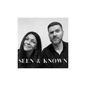 Podcast Seen & Known