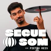 Podcast Segue o Som