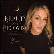 Podcast Beauty and Becoming