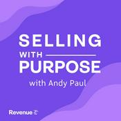 Podcast Selling with Purpose Podcast with Andy Paul