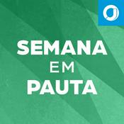 Podcast Semana em Pauta