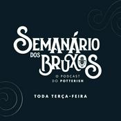 Podcast Semanário dos Bruxos, seu podcast de Harry Potter